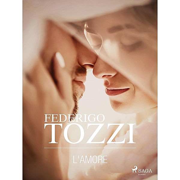 L'amore, Federigo Tozzi