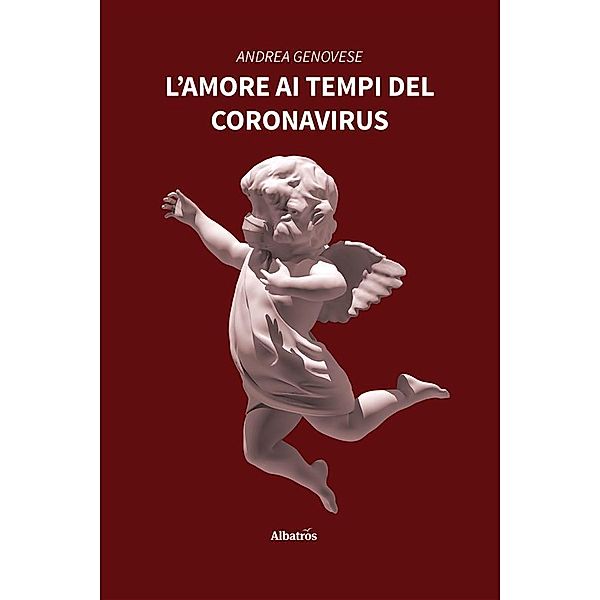 L'amore ai tempi del Coronavirus, Andrea Genovese