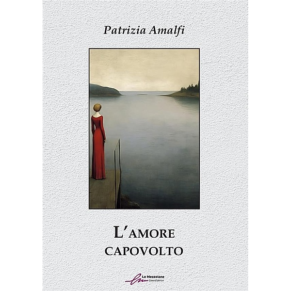 L'amore capovolto, Patrizia Amalfi