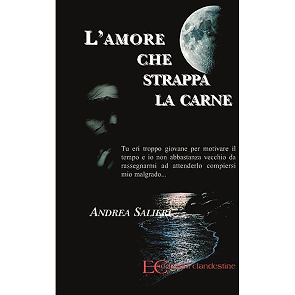 L'amore che strappa la carne, Andrea Salieri