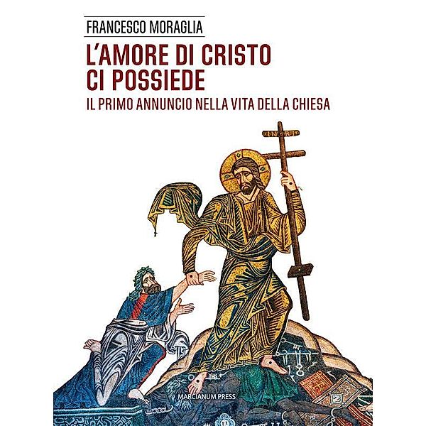 L'amore di Cristo ci possiede, Francesco Moraglia