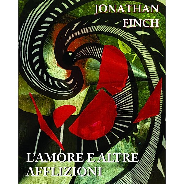 L'amore e Altre Afflizioni, Jonathan Finch