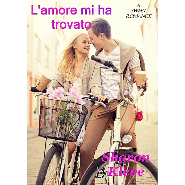 L'amore mi ha trovato, Sharon Kleve