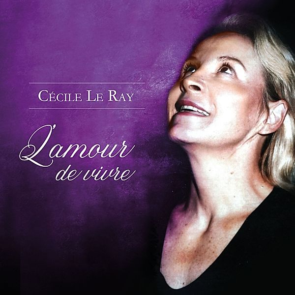 L'Amour de vivre, Cécile Le Ray