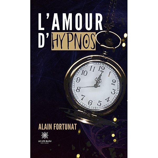 L'amour d'Hypnos, Alain Fortunat