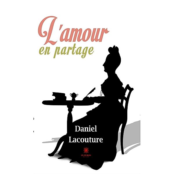 L'amour en partage, Daniel Lacouture