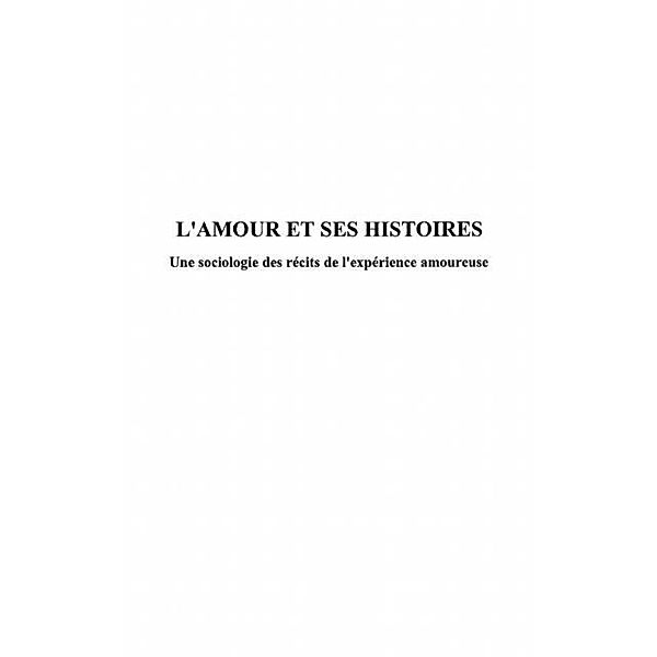 L'amour et ses histoires - une sociologie des recits de l'ex / Hors-collection, Jean-Claude Herrgott