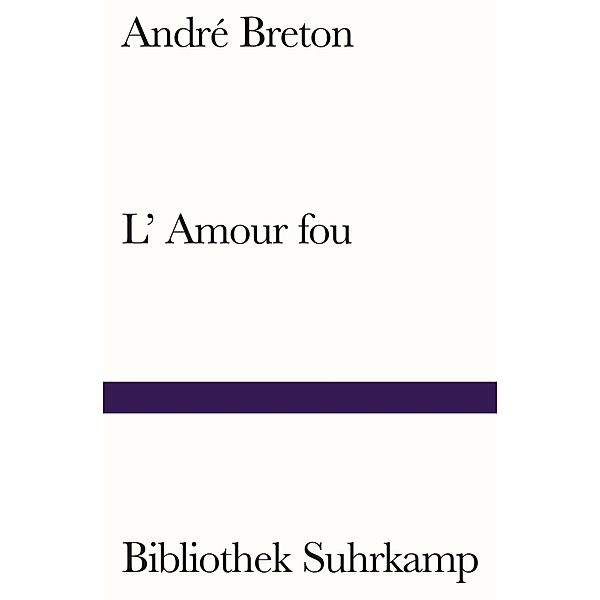 L'Amour fou, André Breton