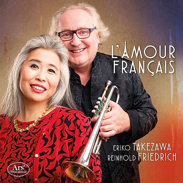 L'Amour Francais-Werke Für Trompete Und Klavier, Eriko Takezawa, Reinhold Friedrich