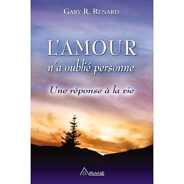 L'Amour n'a oublie personne, Renard Gary R. Renard