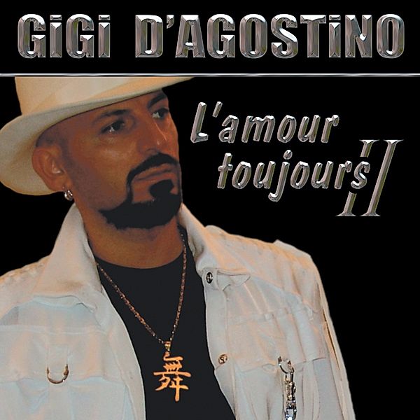L#AMOUR TOUJOURS II, Gigi D Agostino