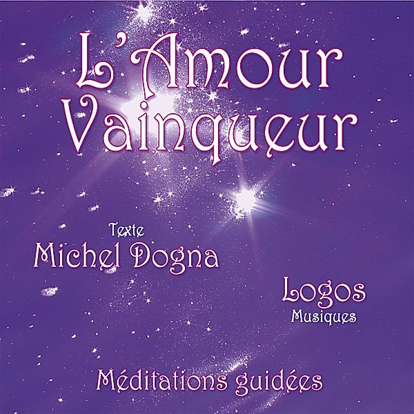 L'amour vainqueur, Michel Dogna