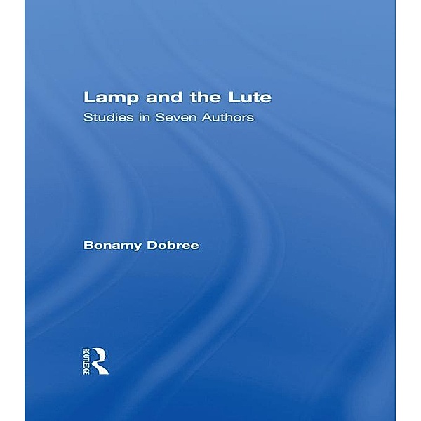 Lamp and the Lute, Bonamy Dobree