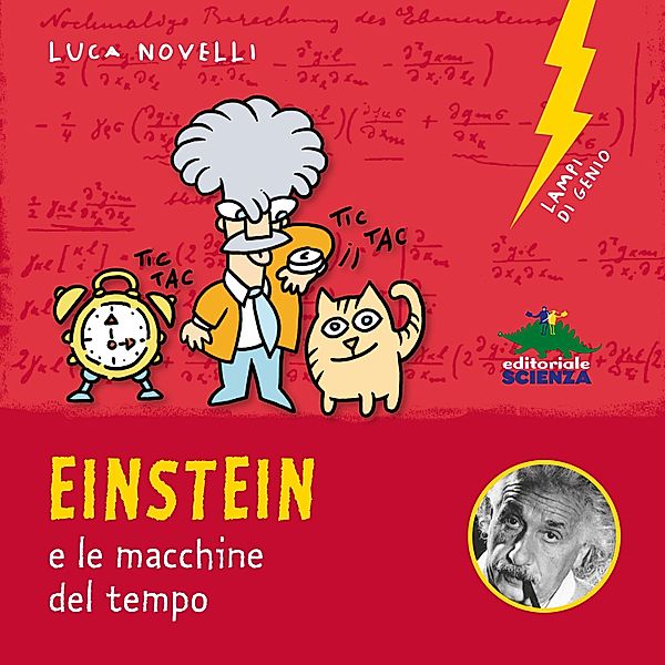 Lampi di Genio - Einstein e le macchine del tempo, Novelli Luca