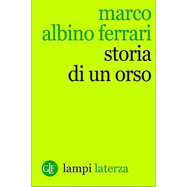 Lampi: Storia di un orso, Marco Albino Ferrari
