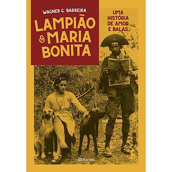 Lampião e Maria Bonita, Wagner Barreira