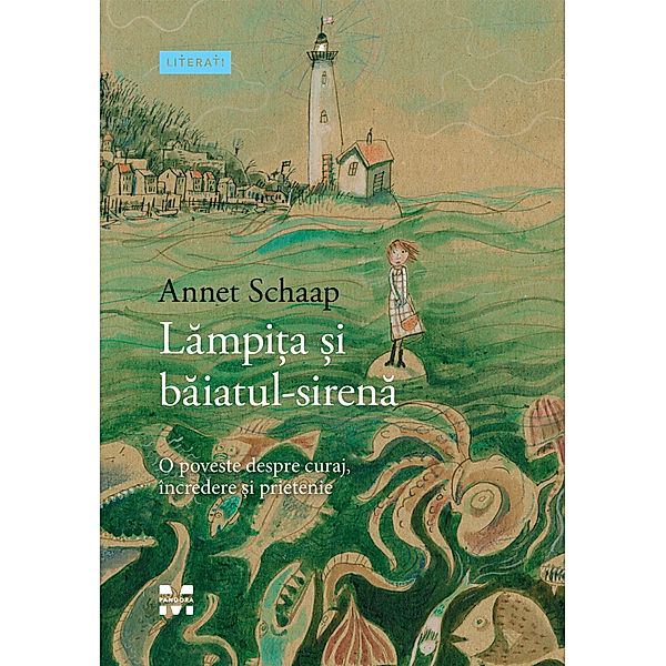 Lampita si baiatul-sirena / Literati, Annet Schaap