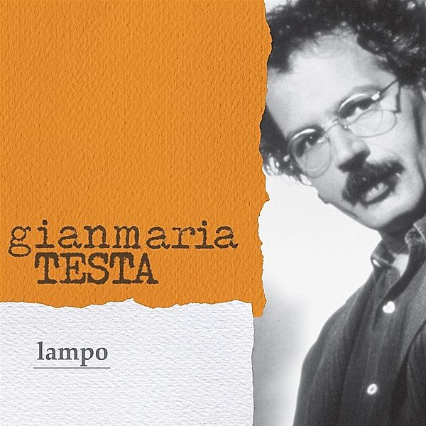 Lampo [New Edition], Gianmaria Testa