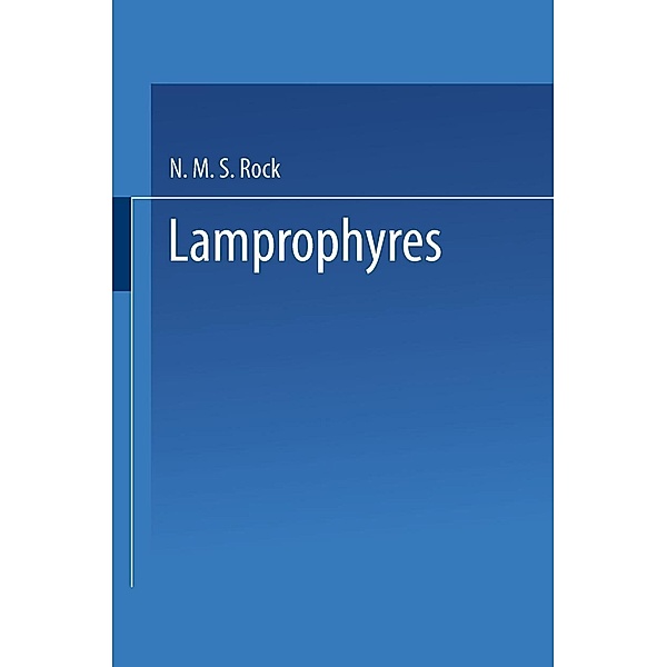 Lamprophyres, N. M. S. Rock