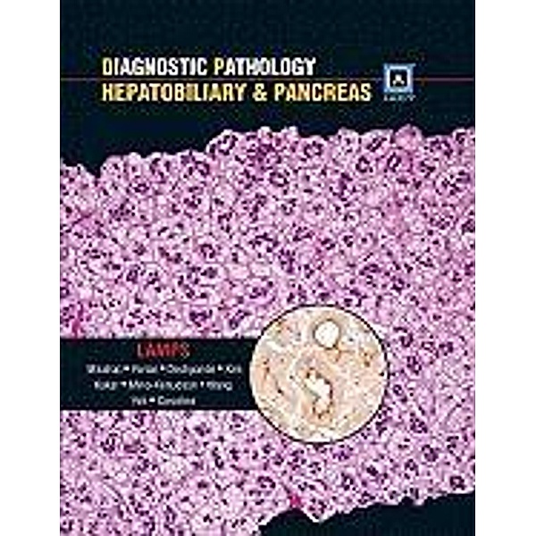 Lamps, L: Diagnostic Pathology: Hepatobiliary & Pancreas, Laura W. Lamps