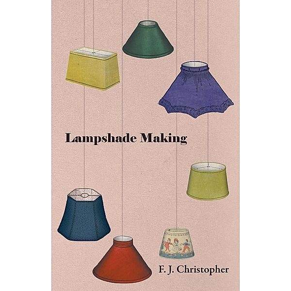 Lampshade Making, F. J. Christopher