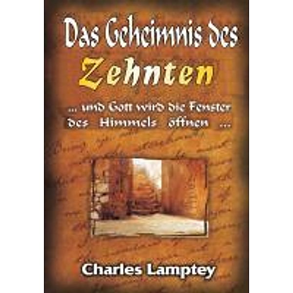 Lamptey, C: Geheimnis des Zehnten, Charles Lamptey