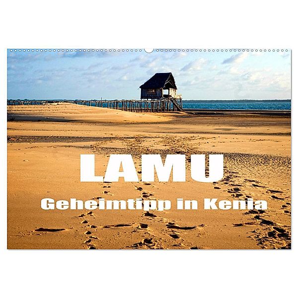 Lamu - Geheimtipp in Kenia (Wandkalender 2024 DIN A2 quer), CALVENDO Monatskalender, joern stegen