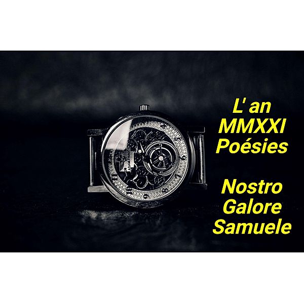 L'an MMXXI (1009, #11) / 1009, Nostro Galore-Samuele