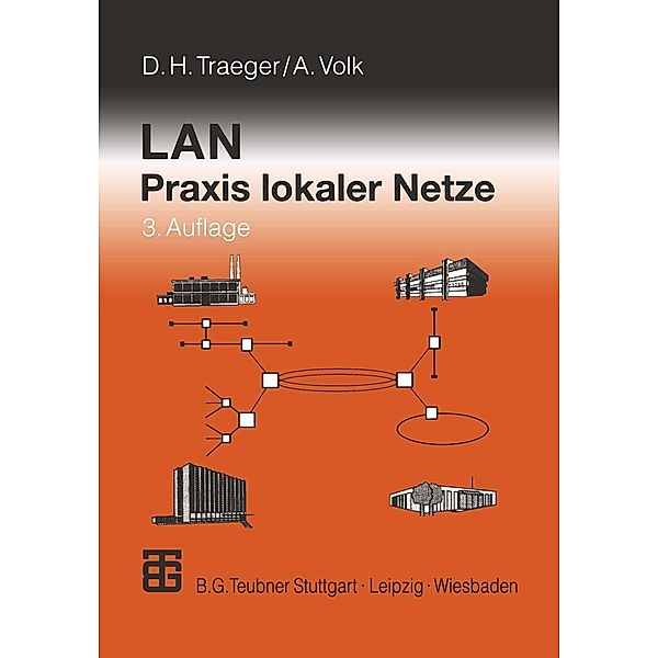 LAN Praxis lokaler Netze, Dirk H. Traeger, Andreas Volk