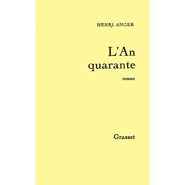 L'an quarante / Littérature, Henri Anger