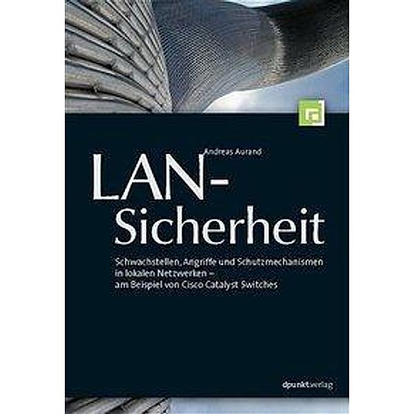 LAN-Sicherheit, Andreas Aurand