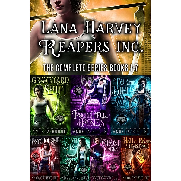 Lana Harvey, Reapers Inc.: The Complete Series (Books 1-7) / Lana Harvey, Reapers Inc., Angela Roquet