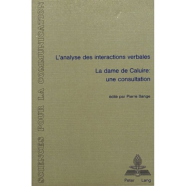 L'analyse des interactions verbales - La dame de Caluire - Une consultation, Pierre Bange