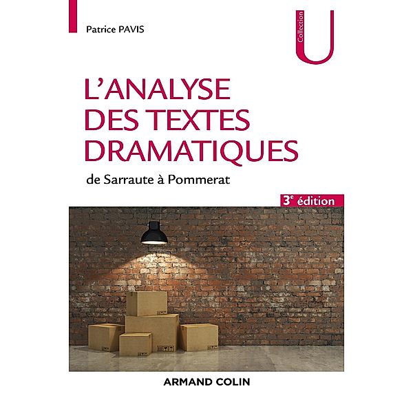 L'analyse des textes dramatiques - 3e éd. / Lettres, Patrice Pavis