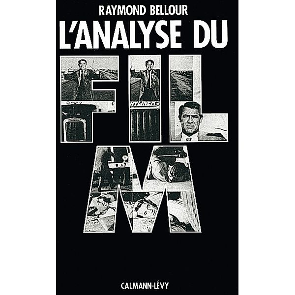 L'Analyse du film / Sciences Humaines et Essais, Raymond Bellour