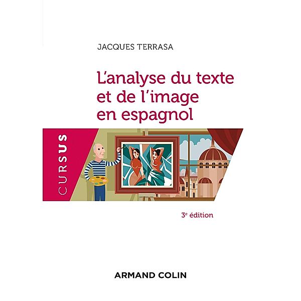 L'analyse du texte et de l'image en espagnol - 3e éd. / Langues, Jacques Terrasa