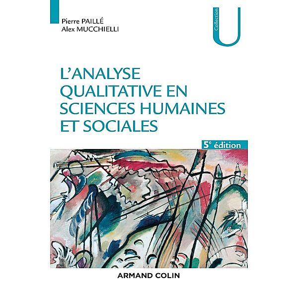 L'analyse qualitative en sciences humaines et sociales - 5e éd. / Sciences humaines & sociales, Pierre Paillé, Alex Mucchielli