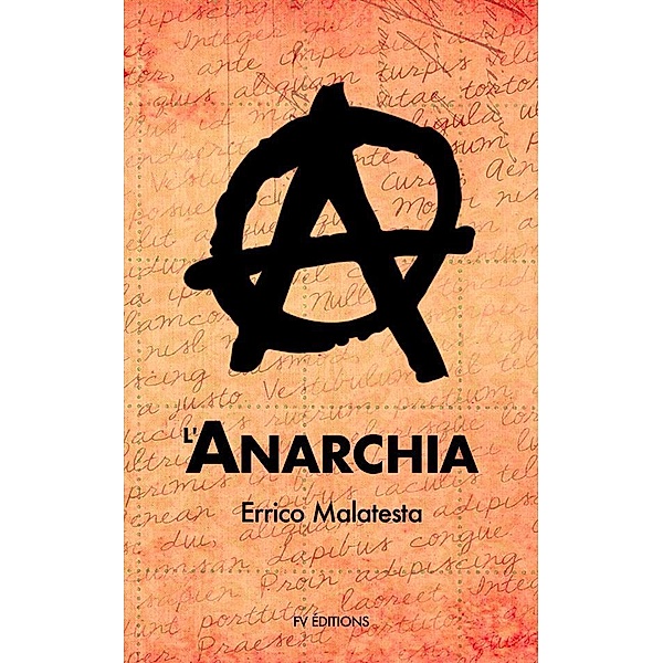 L'Anarchia, Errico Malatesta