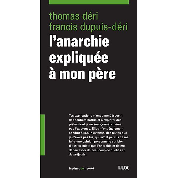 L'anarchie expliquee a mon pere / Lux Editeur, Dupuis-Deri Francis Dupuis-Deri