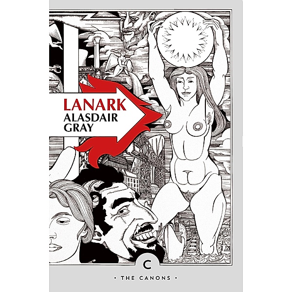 Lanark / Canons, Alasdair Gray