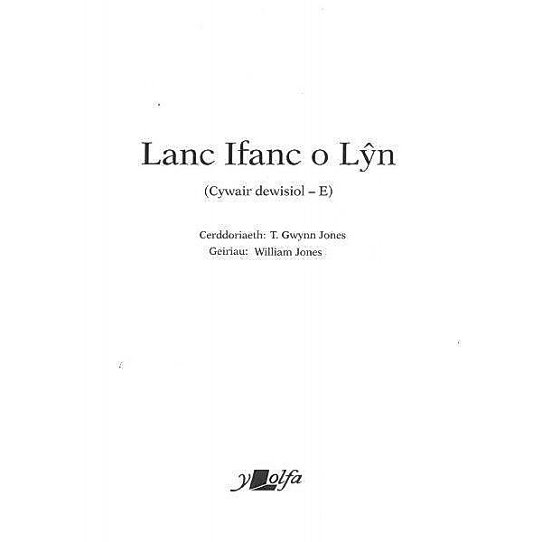 Lanc Ifanc o Lyn (Cywair Dewisiol - E), Jones William Jones, Jones T. Gwynn Jones
