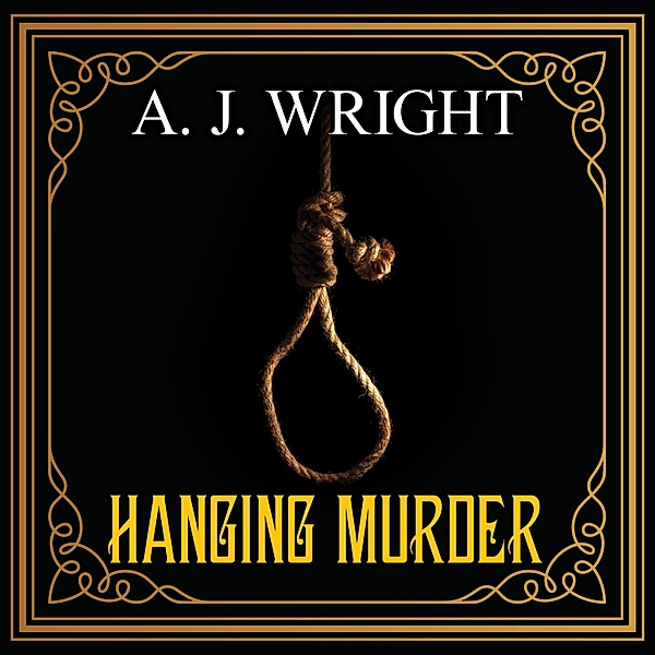 Lancashire Detective - 4 - Hanging Murder, A.j. Wright