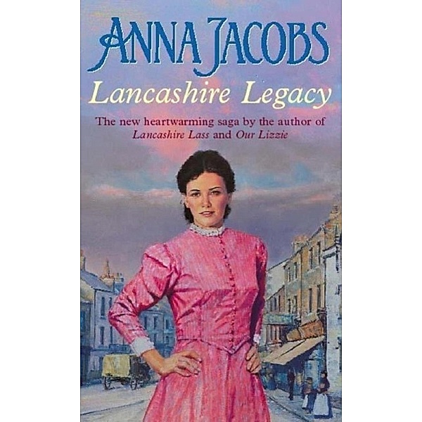 Lancashire Legacy, Anna Jacobs