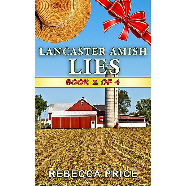 Lancaster Amish Lies (The Lancaster Amish Juggler Series, #2) / The Lancaster Amish Juggler Series, Rebecca Price