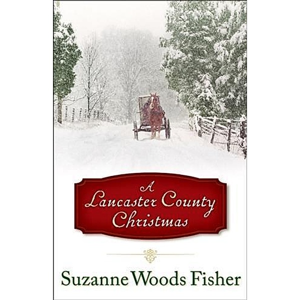 Lancaster County Christmas, Suzanne Woods Fisher