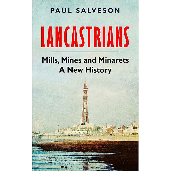 Lancastrians, Paul Salveson
