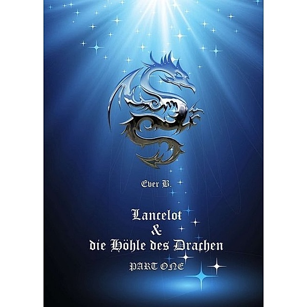 Lancelot & die Höhle des Drachen, Ever B.