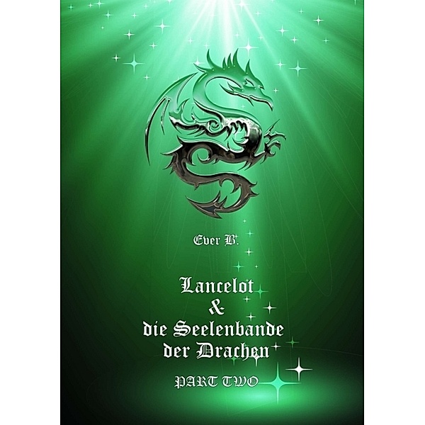 Lancelot & die Seelenbande der Drachen, Ever B.