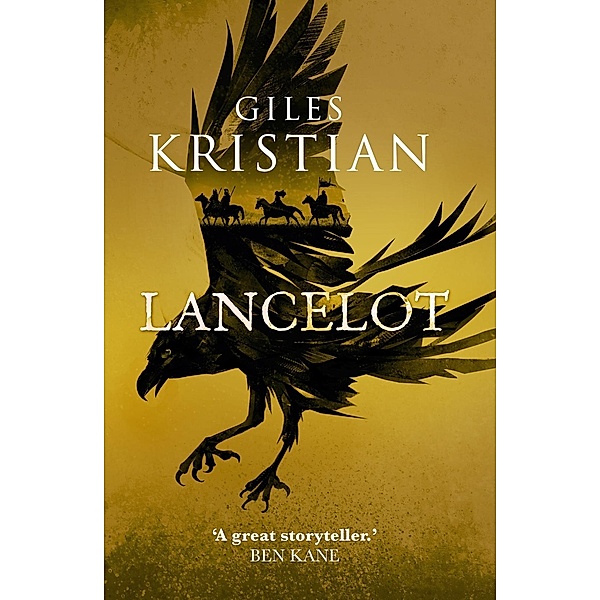 Lancelot: The Betrayal, Giles Kristian