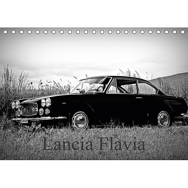 Lancia FlaviaCH-Version (Tischkalender 2019 DIN A5 quer), Michel Villard